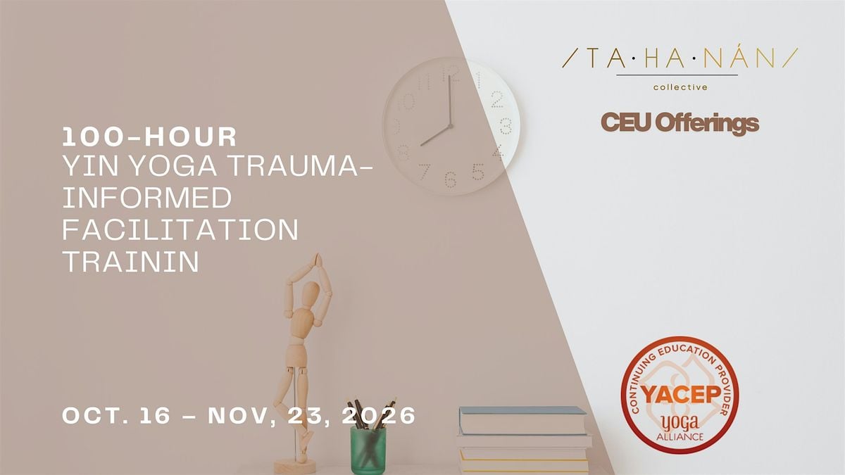 100-HOUR Yin Yoga Trauma-Informed Facilitation Training
