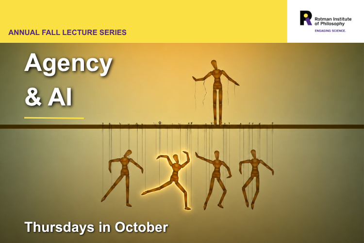 2026 Annual Fall Lectures: Agency & AI, Lecture Four