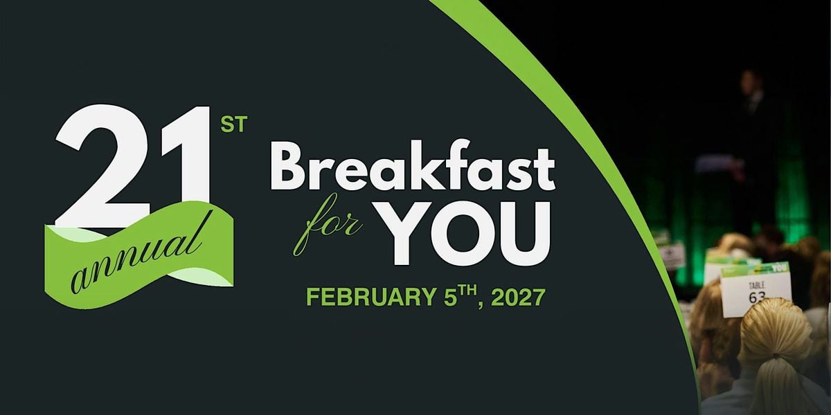 21st Annual Breakfast for YOU