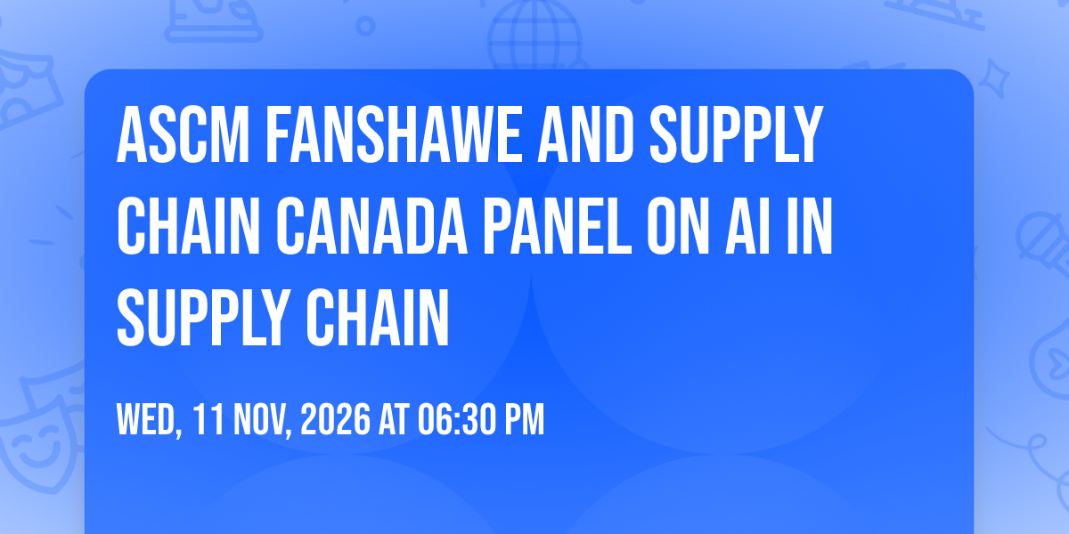 ASCM Fanshawe and Supply Chain Canada Panel on AI in Supply Chain