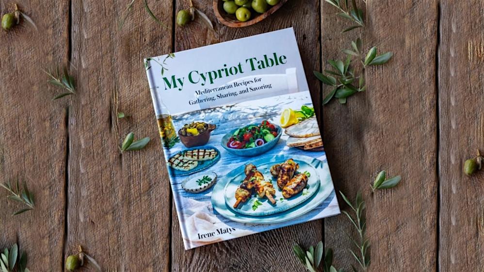 Cook the Book! - “My Cypriot Table” by Irene Matys