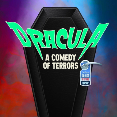 Dracula: A Comedy of Terrors Also a Pay-What-You-Can performance