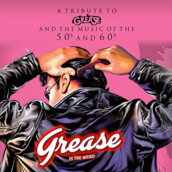 Grease the Concert and the Music of the 50s & 60s