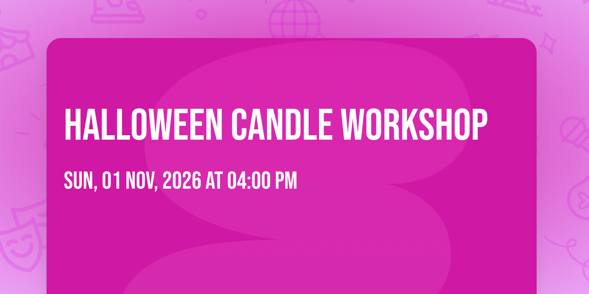 Halloween Candle Workshop