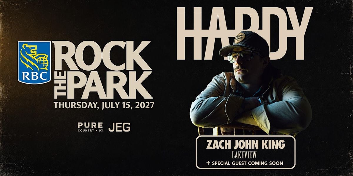 Hardy, Zach John King, Lakeview + Special Guest
