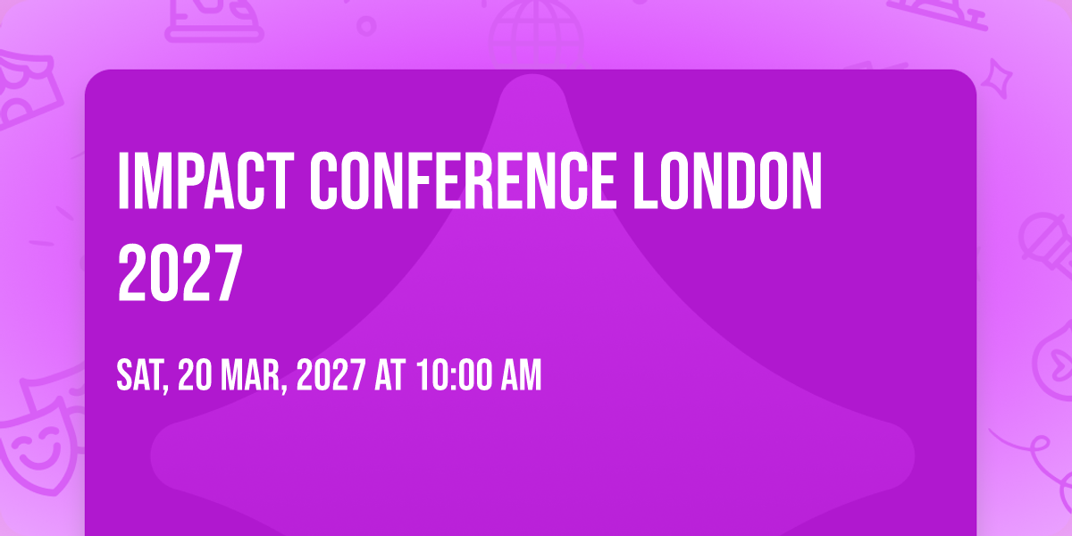 Impact Conference London 2027
