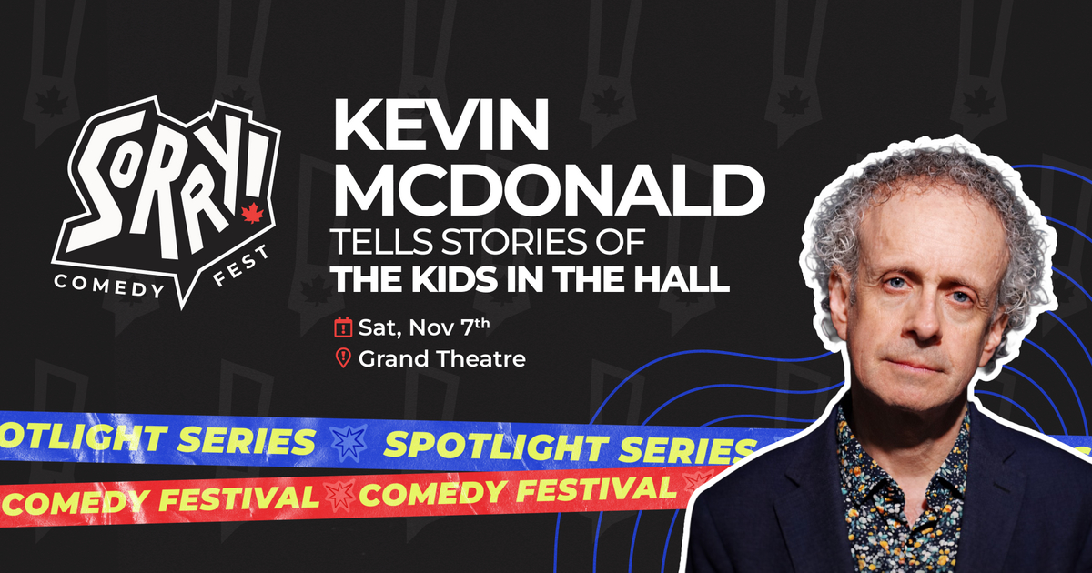 Kevin McDonald Tells Stories of the Kids in the Hall