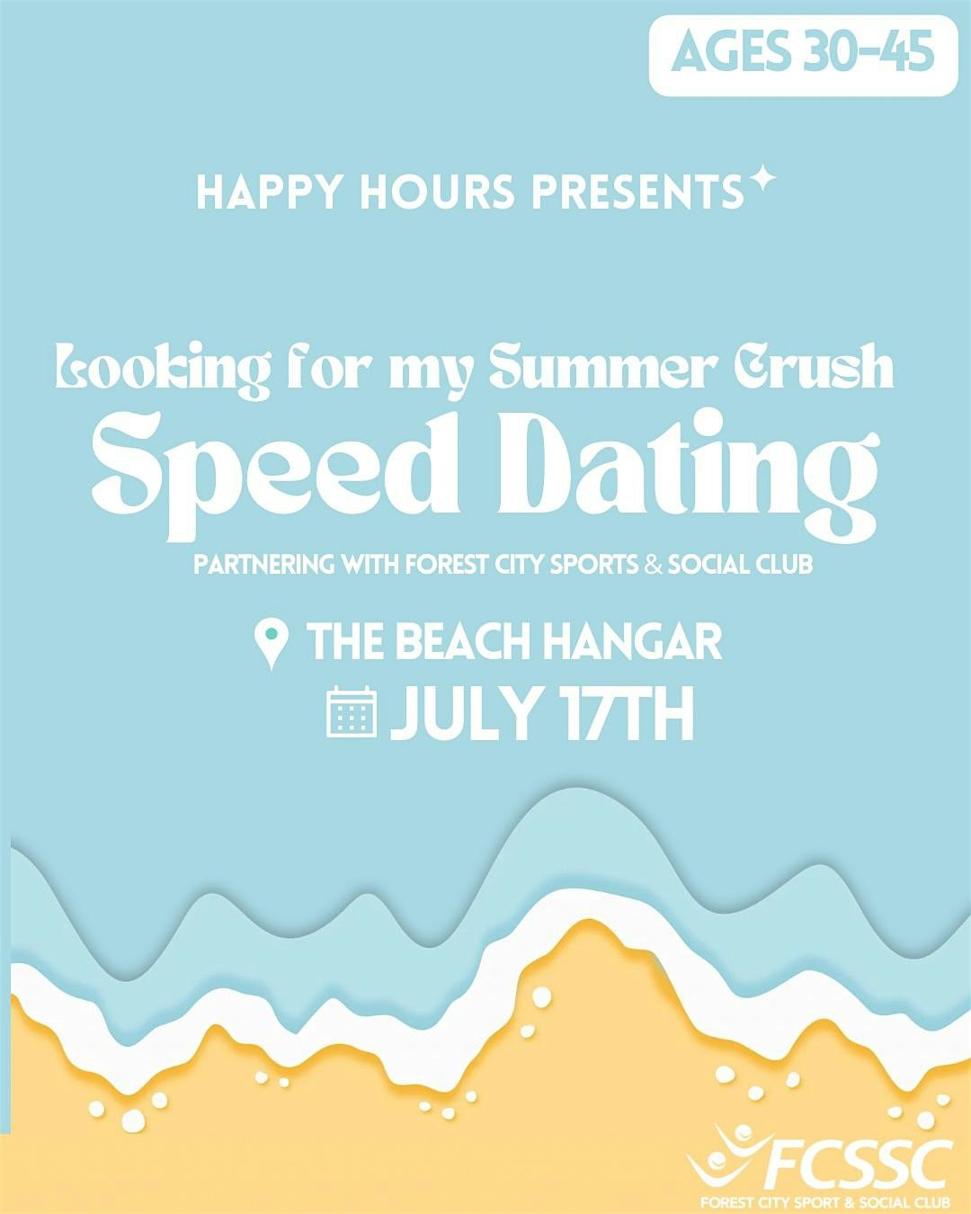 Looking for my Summer Crush Speed Dating 30-45 @Beach Hangar(FCSSC COLLAB)