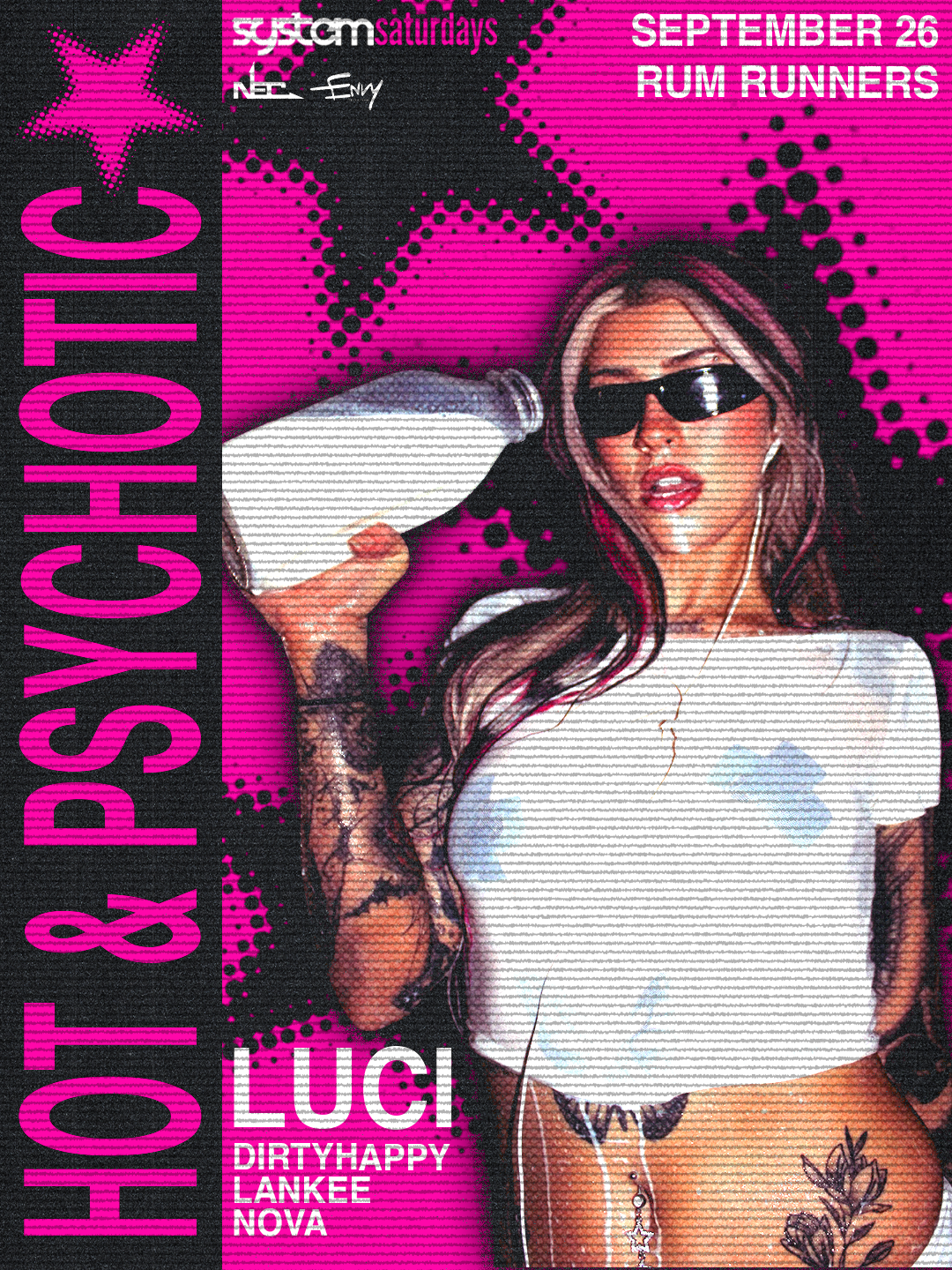 LUCI Hot & Psychotic tour at System Saturdays