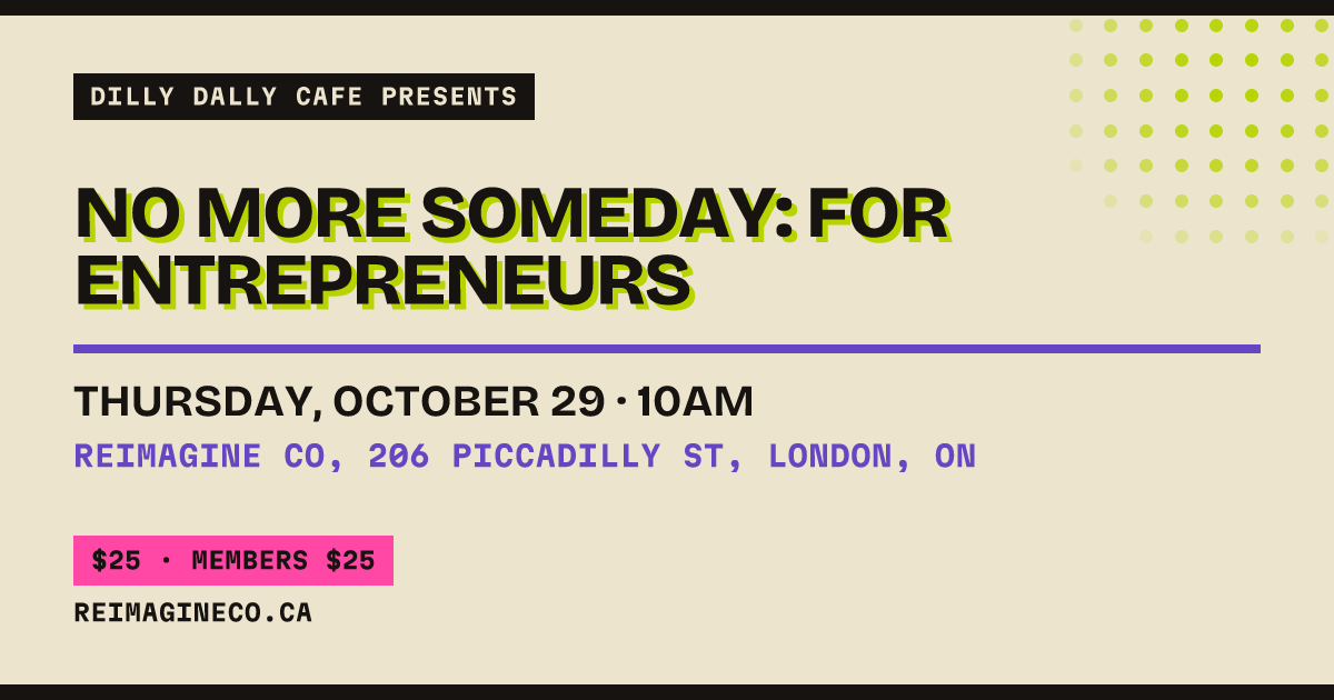 No More Someday: For Entrepreneurs