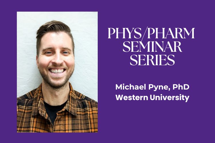 PhysPharm Seminar Series | Michael Pyne