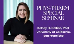 PhysPharm Special Seminar | Kelsey H. Collins, PhD