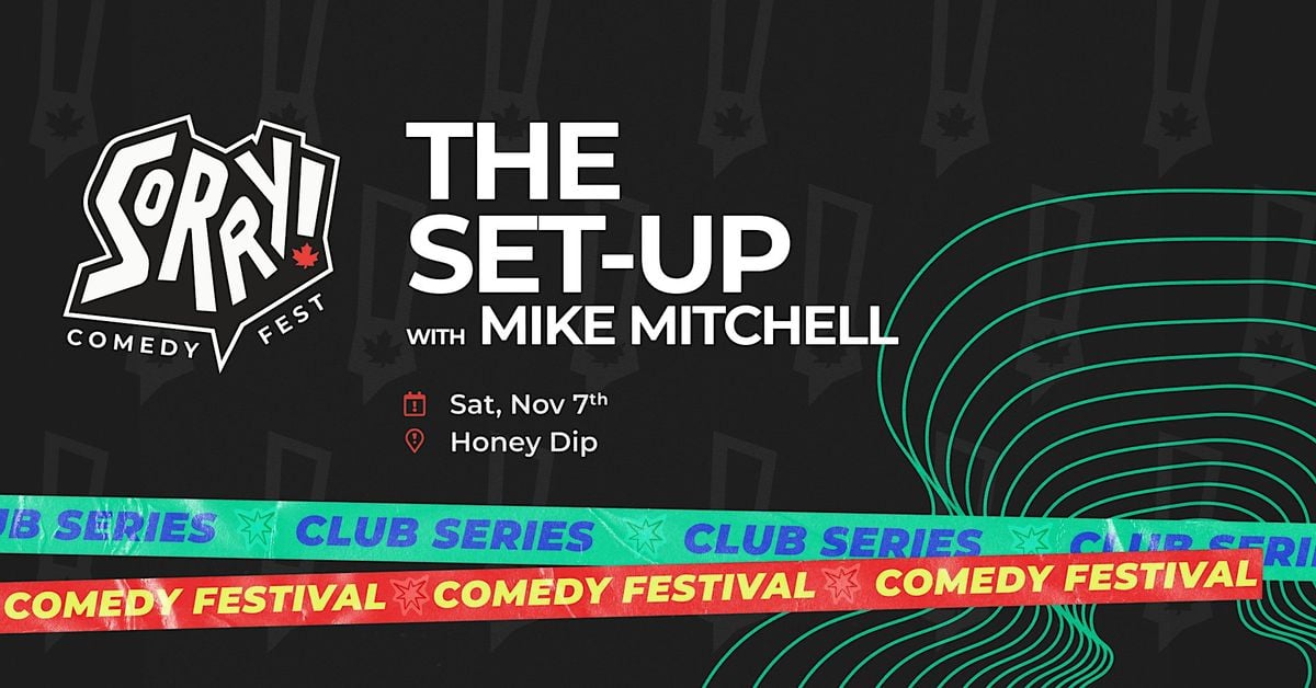 Sirius XM presents - The Set Up With Mike Mitchell! STAND-UP LIVE TAPING
